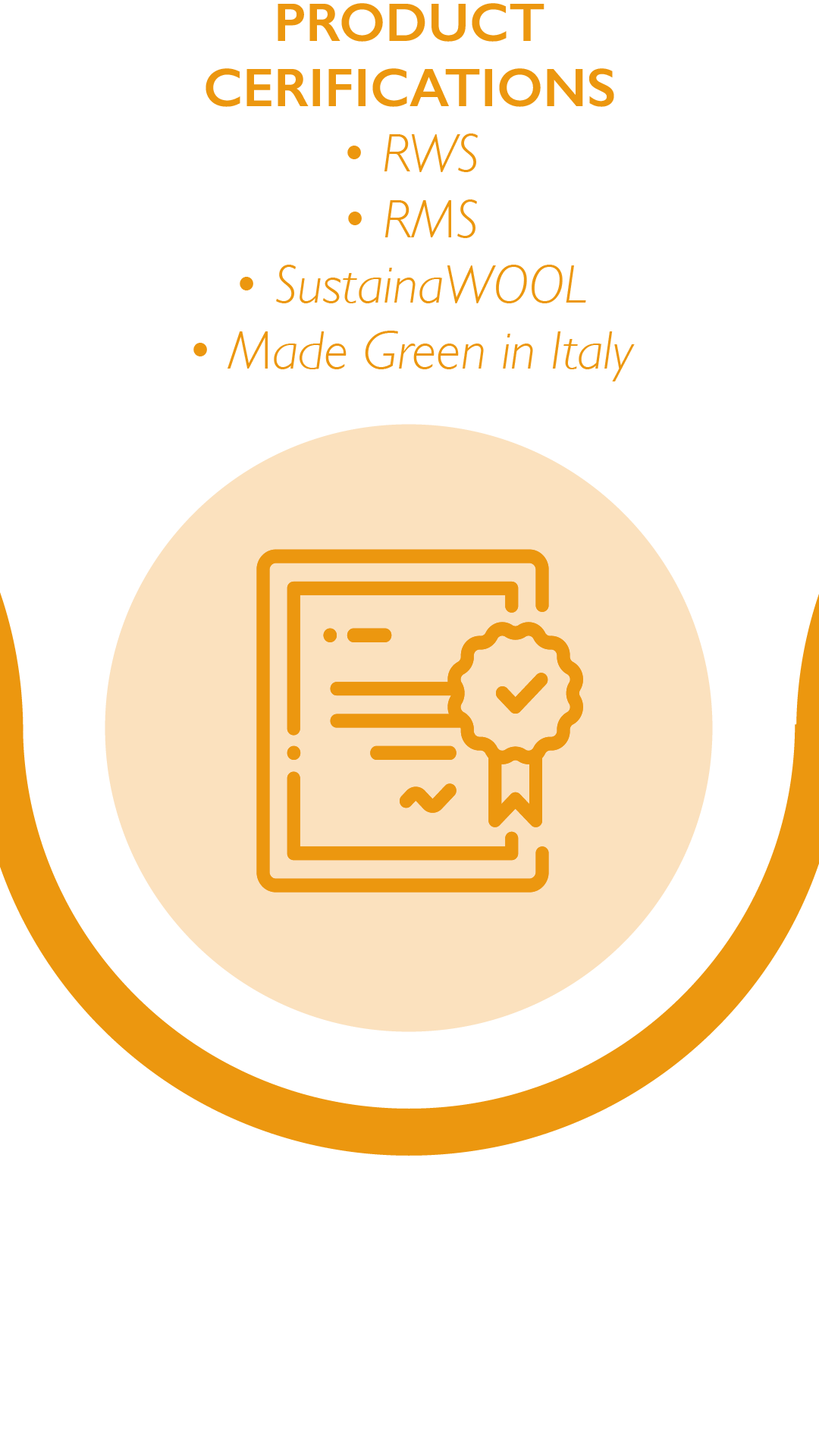 Product Certifications RWS, RMS, SustainaWOOL, Made Green in Italy